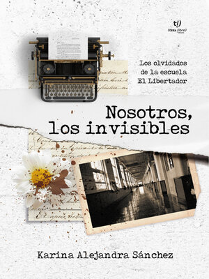 cover image of Nosotros los invisibles